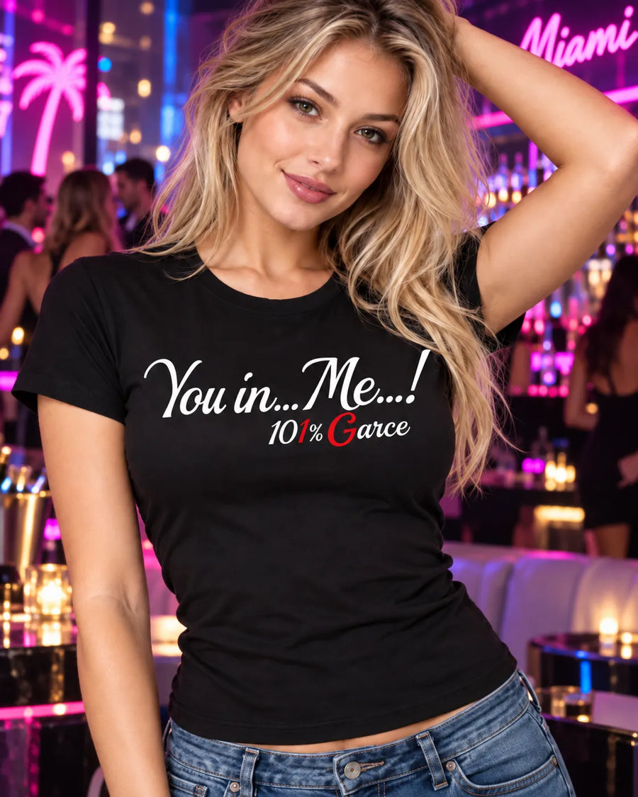 101% Garce · You in...Me...!
