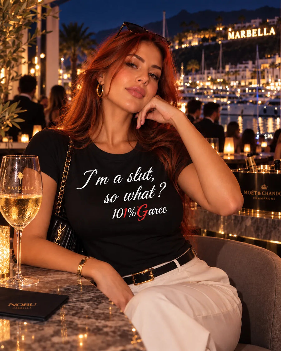 101% Garce · I'm a slut, so what?